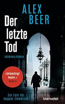 Der letzte Tod - Book #5 of the August Emmerich