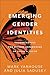 Emerging Gender Identities: Understanding the Diverse Experiences of Today's Youth
