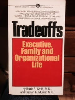 Paperback Tradeoffs; Executive Family and Orgggganizational Life Book