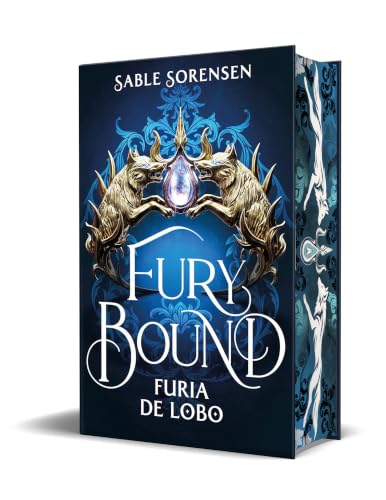 Fury Bound. Furia de lobo (Los Lobos de la Ruina 2) (Ediciones B)