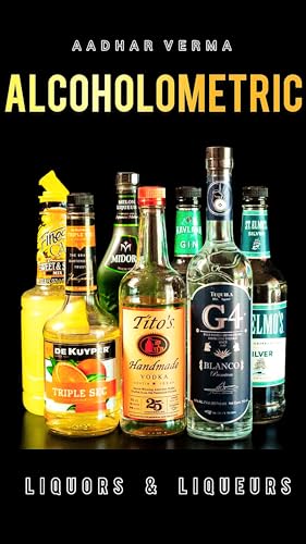 Liqueurs & Liquors : All You Want To Know