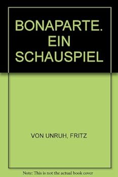 Bonaparte, Ein Schauspiel