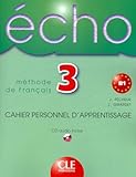 Echo: Cahier d'Exercises + CD Audio 3 (French Edition)