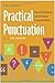Practical Punctuation: Lessons on Rule Making and Rule Breaking in Elementary Writing