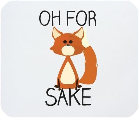 Funny Quotes & Saying Mouse Pad, For Fox Sake Rectangle Non-Slip Rubber Mousepad Gaming Mouse Pad Mat by Funny Mouse Pads