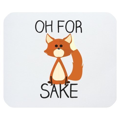 Funny Quotes & Saying Mouse Pad, For Fox Sake Rectangle Non-Slip Rubber Mousepad Gaming Mouse Pad Mat by Funny Mouse Pads
