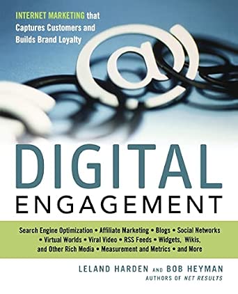 Digital Engagement: Internet Marketing That Captures Customers and Builds Intense Brand Loyalty-Wow! eBook