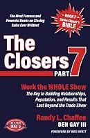 The Closers, Part 7: Work the WHOLE Show! The Key to Building Relationships, Reputation, and Results That Last Beyond the Trade Show B0HD8VD665 Book Cover