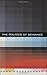 The Politics of Deviance