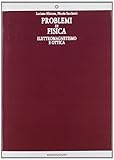 Problemi Di Fisica. Elettromagnetismo E Ottica - 2