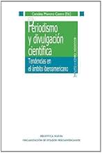 Periodismo y divulgación científica: Tendencias en el ámbito iberoamericano (Educación, Ciencia y Cultura)