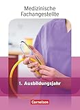  Medizinische Fachangestellte - Aktuelle Ausgabe - 1. Ausbildungsjahr: Jahrgangsband - Schulbuch