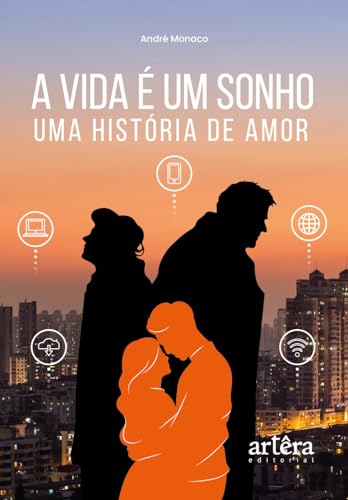 A vida é um sonho: uma história de amor: