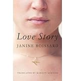  [(Love Story)] [ By (author) Janine Boissard, Translated by Marilyn Achiron ] [May, 2012]