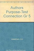 Authors Purpose-Test Connection Gr 5 0742418650 Book Cover