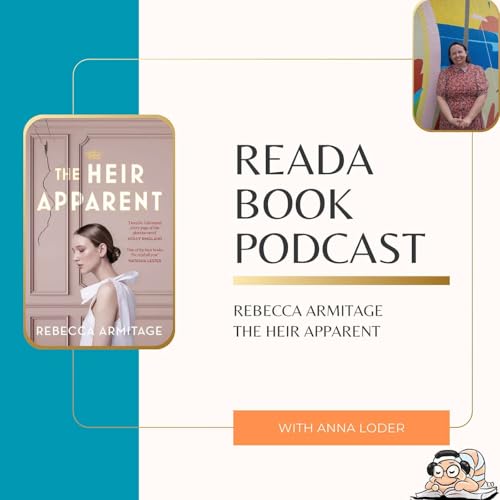 ReadA Book Podcast- Rebecca Armitage The Heir Apparent Podcast By  cover art