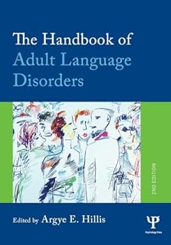 Paperback The Handbook of Adult Language Disorders Book