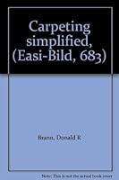 Carpeting simplified, (Easi-Bild, 683) B0006C4ZWG Book Cover
