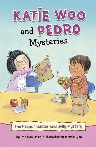 The Peanut Butter and Jelly Mystery (Katie Woo and Pedro Mysteries)