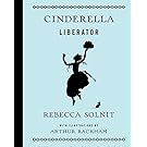 Cinderella Liberator (Fairy Tale Revolution)