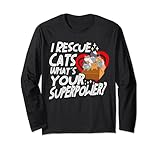 Photo Gallery i rescue cats what´s your superpower? salvataggio cat adozione maglia a manica Photo Gallery i rescue cats what´s your superpower? salvataggio cat adozione maglia a manica