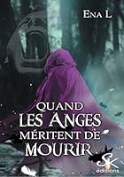 Quand les anges méritent de mourir 2819104460 Book Cover