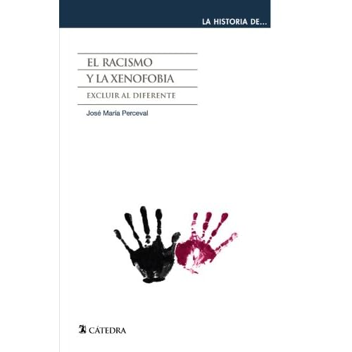 El racismo y la xenofobia: Excluir al diferente (La historia de ...)