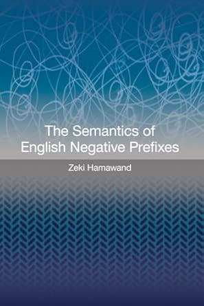 The Semantics of English Negative Prefixes book cover