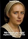 anno 1701 macbook air  Wir waren alle viele! Band 4.: Magdelene Degrange anno 1701 - 1763