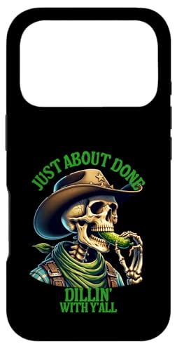 Just About Dillin' With Y'all Skeleton Eating a Pickle �X�}�z�P�[�X iPhone 17 Pro �p
