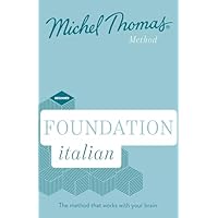 Foundation Italian New Edition (Learn Italian with the Michel Thomas Method)