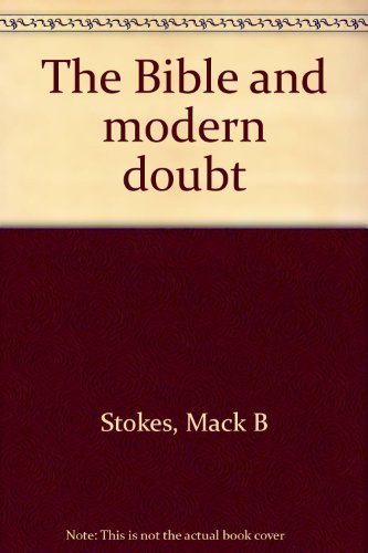 The Bible and modern doubt 080070410X Book Cover