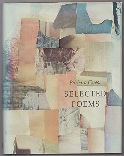Selected Poems of Barbara Guest 1557132003 Book Cover