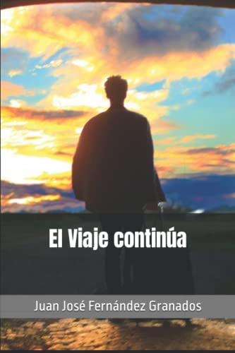 El Viaje continúa (500 paradas de nuestro Viaje Espiritual) (Spanish Edition)