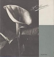 Fratelli Alinari: The archives, printing procedures in the Alinari Archives, the photographic files, the new photographic campaigns, the art ... image preserved, the photographic exhibitions 8872921228 Book Cover