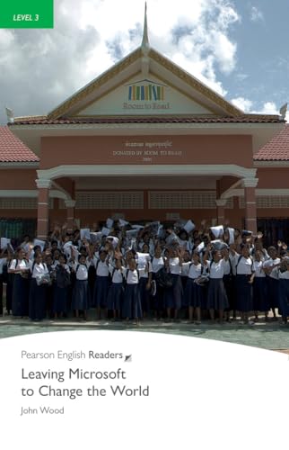 Level 3: Leaving Microsoft to Change the World (Pearson English Graded Readers)
