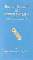 Breast Disease in Women and Men: A Clinician's Handbook 0929240545 Book Cover