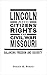 Lincoln and Citizens' Rights in Civil War Missouri: Balancing Freedom and Security (Conflicting Worlds: New Dimensions of the American Civil War)