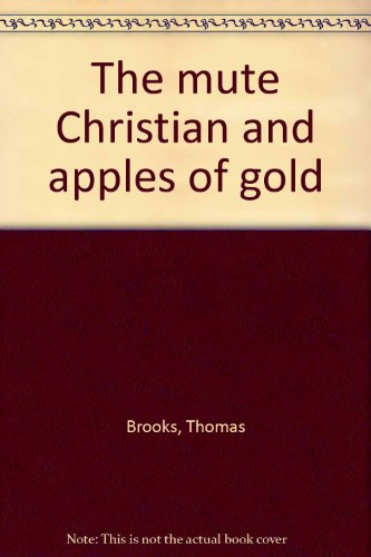 The mute Christian and apples of gold B0007F57TW Book Cover