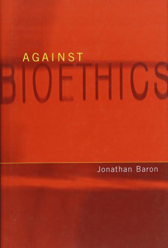 Against Bioethics (Basic Bioethics) view 2