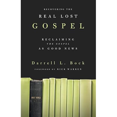 Recovering the Real Lost Gospel: Reclaiming the Gospel as Good News
