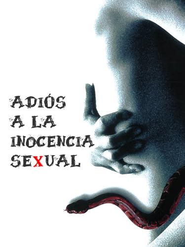 Adiós a la inocencia sexual