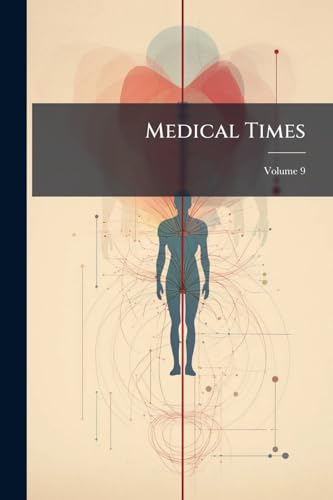 Medical Times; Volume 9