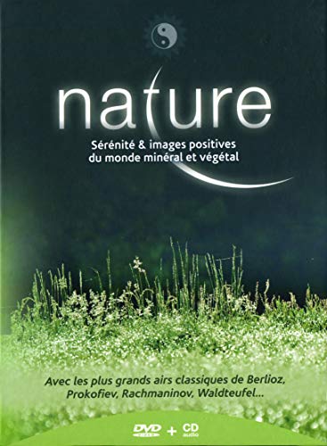 Nature - Sérénité & images positives du monde minéral et végétal [DVD + CD]