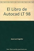 El Libro de Autocad LT 98 9701100549 Book Cover
