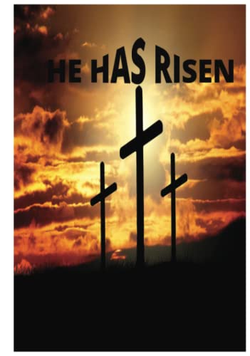 HE HAS RISEN: "Exploring the Significance and Meaning of the