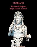  Storia dell\'\'impero dopo Marco Aurelio: Edizione illustrata (Italian Edition)