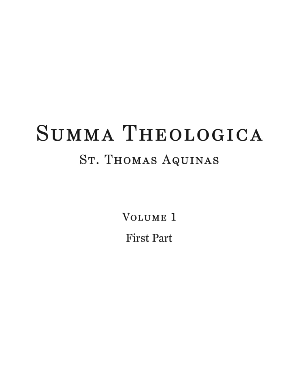 Summa Theologica: First Part (Volume 1 of 5)