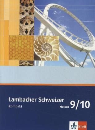 Lambacher Schweizer Mathematik Kompakt 9/10: Schülerheft zum Nachschlagen Klassen 9/10 (Lambacher S