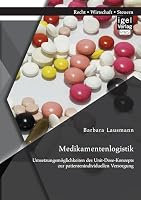 Medikamentenlogistik: Umsetzungsmöglichkeiten des Unit-Dose-Konzepts zur patientenindividuellen Versorgung 395485225X Book Cover